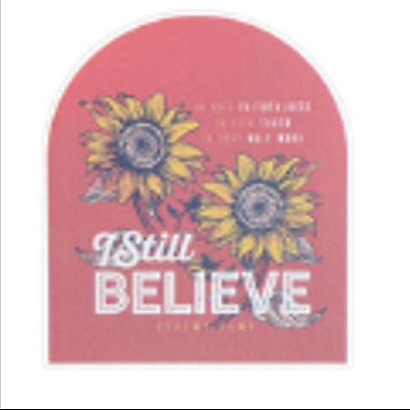 Still Believe Decal