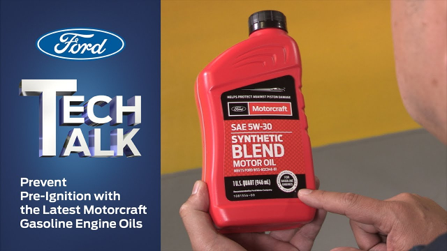 Prevent Pre-ignition with the Latest MotorcraftÂ® Gasoline Engine Oils 